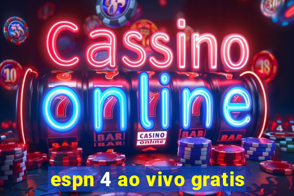 espn 4 ao vivo gratis